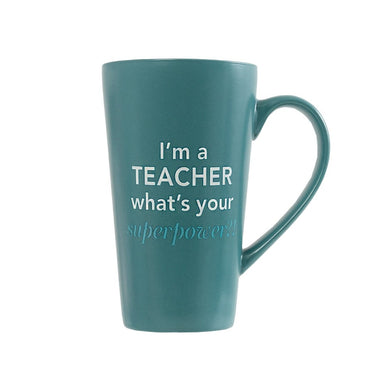 COFFEE LATTE CUP GREEN IM A TEACHER, WHATS YOUR SUPERPOWER