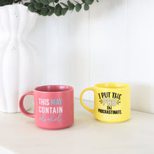 Load image into Gallery viewer, CHEEKY MUG PROCRASTINATE