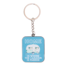 Load image into Gallery viewer, KEYCHAIN HOME IS WHERE THE CARAVAN IS PARKED 