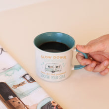 Load image into Gallery viewer, MUG CARAVAN SLOW DOWN, UNWIND