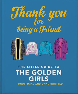 THE LITTLE BOOK OF THE GOLDEN GIRLS
