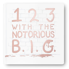 Load image into Gallery viewer, 123 WITH NOTORIOUS B.I.G.