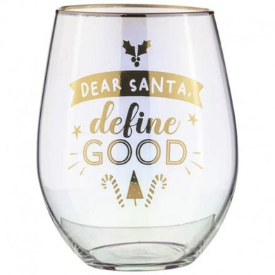 STEMLESS WINE GLASS DEAR SANTA DEFINE GOOD