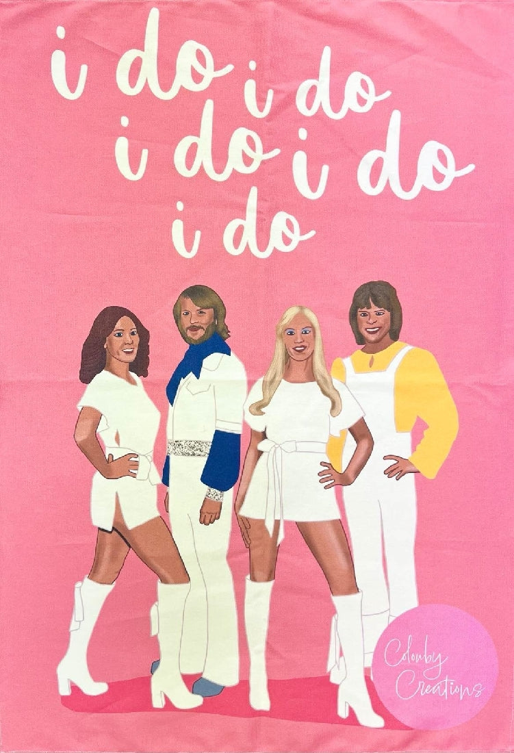 TEA TOWEL ABBA I DO I DO I DO