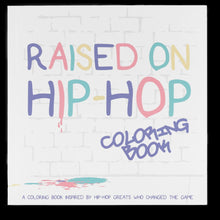 Load image into Gallery viewer, RAISED ON HIP HOP COLOURING BOOK