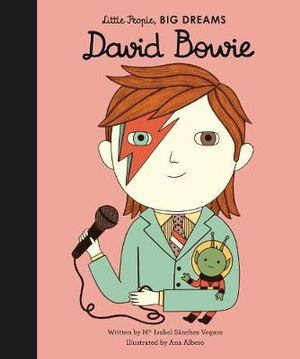 LITTLE PEOPLE, BIG DREAMS DAVID BOWIE