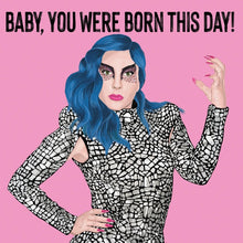 Load image into Gallery viewer, CARD BABY, YOU WERE BORN THIS DAY